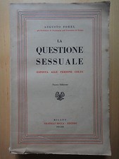 1941-LA QUESTIONE SESSUALE-PSICHIATRIA-Prof.AUGUSTO FOREL