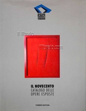 Il Novecento. Catalogo delle