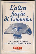 L'ALTRA FACCIA DI COLOMBO - cucina - piatti tipici tradizione ligure - Liguria 