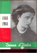 DONNA D' ITALIA N. 2-3-Dedicato al CENTENARIO DELL'UNITA' D'TALIA 1861-1961 -Y4