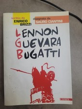 Lennon Guevara Bugatti (I libri di Comix) - enrico brizzi