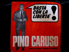 45 GIRI VINILE PINO CARUSO DUO DI PIADENA BASTA CON LA LIBERTÀ PSI- VEDI FOTO