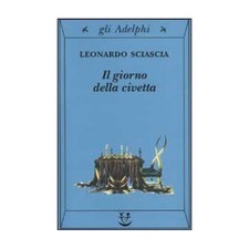 LIBRO IL GIORNO DELLA CIVETTA LEONARDO SCIASCIA