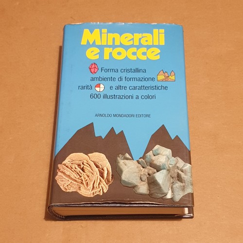 Minerali rocce mondadori - minerali, e