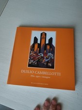 DUILIO CAMBELLOTTI MITO SEGNO E IMMAGINE - DE LUCA ED.