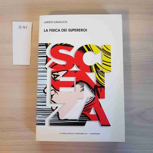 Fisica dei supereroi - la,