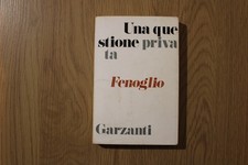 Beppe FENOGLIO - UNA QUESTIONE PRIVATA - Garzanti 1970