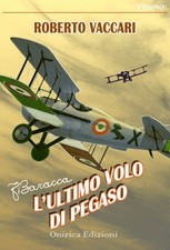 Francesco Baracca. L'ultimo