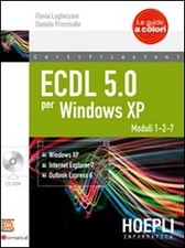 ECDL 5.0 per Windows XP. Con