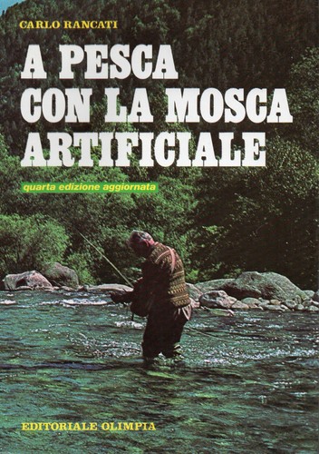 Pesca con mosca - a, la