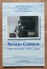 Nunzio Carmeni: uomo di scuola, critico, poeta - Artini, Francescotti, Sevignani