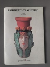 L'oggetto travestito. A cura