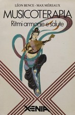 libro musicoterapia salute xenia bence mereaux terapia musica manuale tecnica