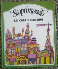 Scoprimondo n.5 "LA CASA E I COSTUMI" - Biblioteca Universale dei Ragazzi