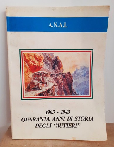 1903 1943 quaranta anni - quaranta,