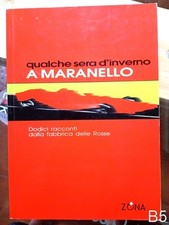 Qualche sera d'inverno a Maranello - libro Zona fabbrica stabilimento Ferrari B5