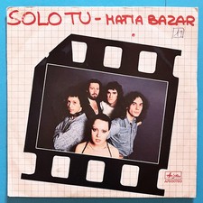 MATIA BAZAR 7" 45 GIRI SOLO TU