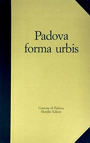 Padova forma urbis - ., il