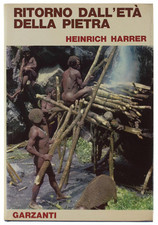 RITORNO DALL'ETA' DELLA PIETRA. - Harrer Heinrich. - Garzanti, - 1964