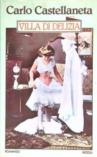 VILLA DI DELIZIA  CASTELLANETA CARLO RIZZOLI 1980 LA SCALA