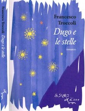 Dugo e le stelle. . Francesco