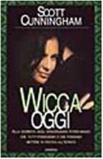 Wicca oggi - Cunningham Scott