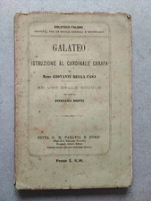 GALATEO ISTRUZIONE CARDINALE CARAFA 1894 MONS G. DELLA CASA EDUCAZIONE CRISTIANA