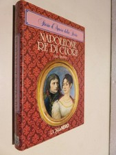 NAPOLEONE RE DI CUORI Guy Breton Rosa e Nero Storie d’amore della Storia 1985 da