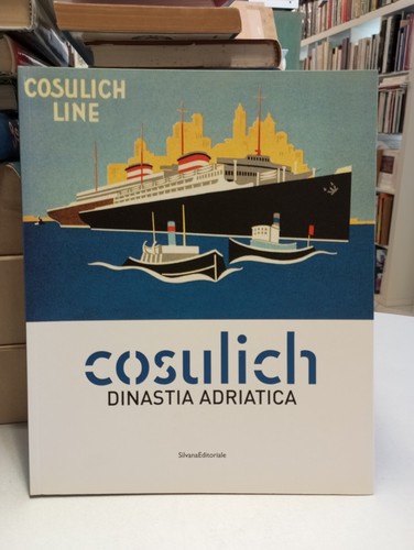 Cosulich dinastia adriatica - -,