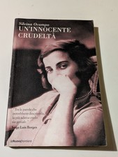 SILVINA OCAMPO Un' Innocente Crudeltà RACCONTI Argentina Nuova Frontiera BUONO