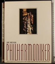 DIE WIENER PHILHARMONIKER. FRANZ ENDLER (CURA). WIEN.