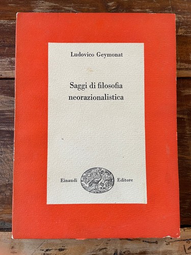 Geymonat ludovico saggi - geymonat,