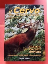 Il Cervo nelle Alpi Retiche ed Orobie Edizioni Elaphus 