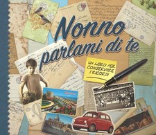 Nonno parlami di te. Un libro