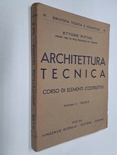 ARCHITETTURA TECNICA VOL II ELEMENTI COSTRUTTIVI - PITTINI - GIORGIO - 1937