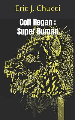 Colt regan super - super, human