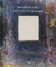 Vincenzo Schillaci. Movimento