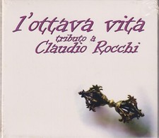 RARO CD CELOPHANATO  " L'OTTAVA VITA  TRIBUTO A CLAUDIO ROCCHI " JENNY SORRENTI