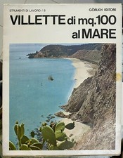 (Architettura) VILLETTE DI MQ. 100  AL MARE - Gorlich 1973