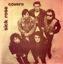 SICK ROSE – COVER – ITA – 7’’ – 1987 – GARAGE