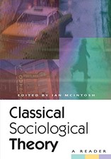 CLASSICAL SOCIOLOGICAL THEORY