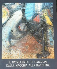 IL NOVECENTO DI CATARSINI