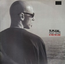 TI.PI.CAL. - Is This The Love