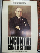 REDENTO COSLOVI INCONTRI CON LA STORIA editori Costantini Cesena  SC, C