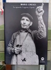 MARIO CRESCI LO SGUARDO