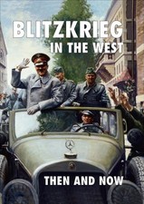 BLITZKRIEG IN THE WEST Then