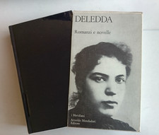 Deledda - Romanzi e novelle /