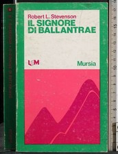 IL SIGNORE DI BALLANTRAE. ROBERT STEVENSON. MURSIA.