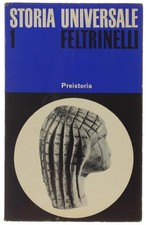 PREISTORIA -  Storia Universale Feltrinelli volume 1  [1a edizione italiana, ott