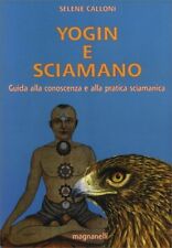 LIBRO YOGIN E SCIAMANO - GUIDA